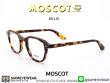 แว่นตา MOSCOT BILLIK CLASSIC HAVANA