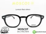 แว่น Moscot Lemtosh 49 Black แว่นตา Moscot แท้