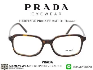 แว่น Prada HERITAGE PR03XVF 2AU1O1 Havana แว่นตาแท้